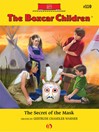 Secret of the Mask (eBook): Boxcar Children Series, Book 110
